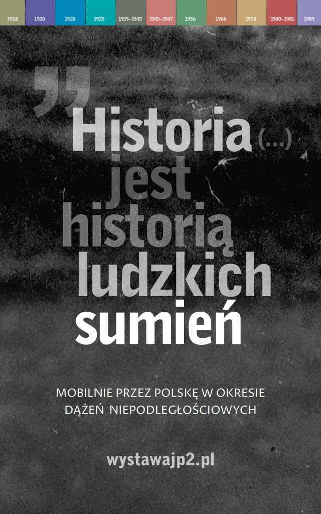 „Historia jest historią ludzkich sumień” - pierwsza plansza wystawy z tytułem